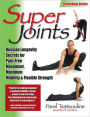 Super Joints: Russian Longevity Secrets for Pain-Free Movement,
