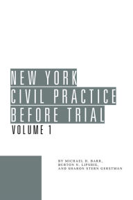 Title: New York Civil Practice Before Trial, Author: Michael H. Barr