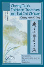 Cheng Tzu's Thirteen Treatises on T'ai Chi Ch'uan