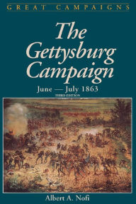 Title: The Gettysburg Campaign, June-July 1863, Author: Albert A. Nofi