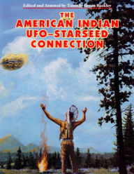 Title: The American Indian - UFO Starseed Connection, Author: Brad Steiger