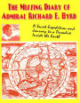 The Missing Diary Of Admiral Richard E. Byrd