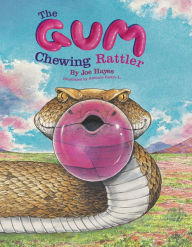 Title: The Gum-Chewing Rattler, Author: Joe Hayes