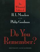 Title: Do You Remember?: The Whimsical Letters of H. L. Mencken and Philip Goodman, Author: Jack Sanders