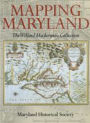 Mapping Maryland: The Willard Hackerman Collection