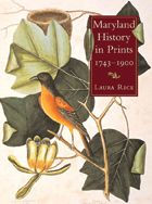 Title: Maryland History in Prints, Author: Laura Rice