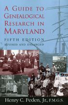 Title: A Guide to Genealogical Research in Maryland, Author: Henry C. Peden Jr.