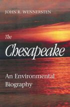 The Chesapeake: An Environmental Biography