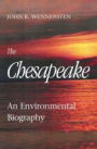 The Chesapeake: An Environmental Biography