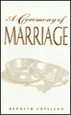 Title: A Ceremony of Marriage, Author: Kenneth Copeland