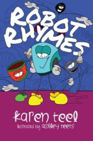 Title: Robot Rhymes, Author: Karen Teel