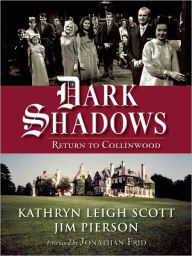 Title: Dark Shadows: Return to Collinwood, Author: Kathryn Leigh Scott