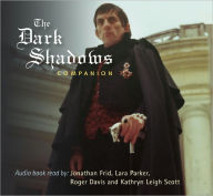 Title: The Dark Shadows Companion, Author: Jonathan Frid