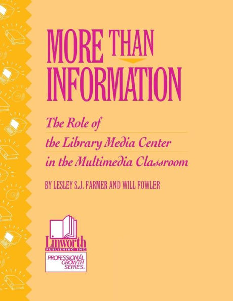 More than Information: The Role of the Library Media Center in the Multimedia Classroom