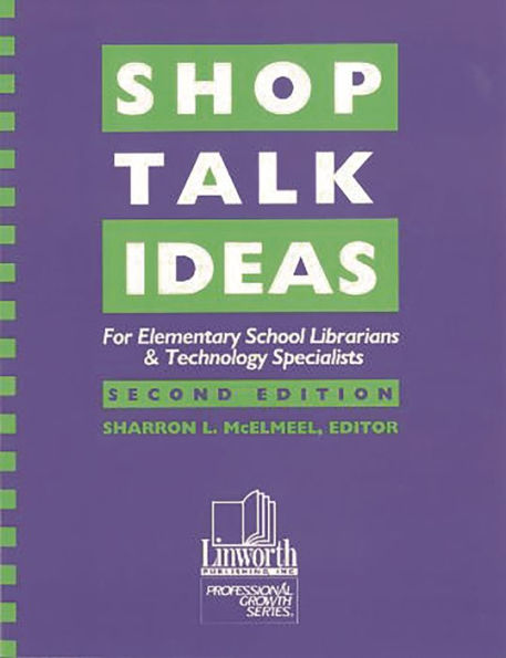 Shop Talk Ideas: For Elementary School Librarians & Technology Specialists / Edition 2