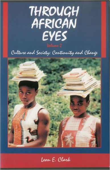 Through African Eyes: Culture and Society: Continuity and Change