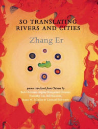Title: So Translating Rivers and Cities, Author: Er Zhang