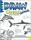 Title: Draw Ocean Animals, Author: Doug Dubosque