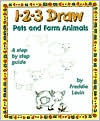 Title: 1-2-3 Draw Pets and Farm Animals, Author: Freddie Levin