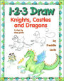 1-2-3 Draw Knights, Castles and Dragons