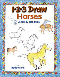 Title: 1-2-3 Draw Horses, Author: Freddie Levin