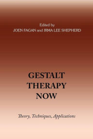 Title: Gestalt Therapy Now, Author: Irma Lee Shepherd