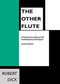 Title: The Other Flute Manual, Author: Robert Dick