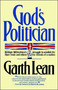 Title: God's Politician, Author: Garth Lean