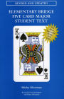 Elementary Bridge Five Card Major Student Text