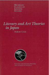 Title: Literary and Art Theories in Japan / Edition 1, Author: Makoto Ueda