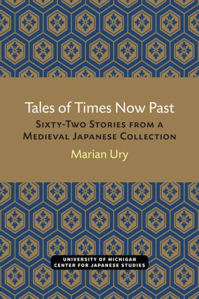 Tales of Times Now Past: Sixty-Two Stories from a Medieval Japanese Collection