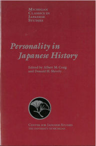 Title: Personality in Japanese History, Author: Albert Craig