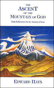 Title: The Ascent of the Mountain of God, Author: Edward M. Hays