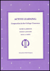 Title: Active Learning: Cooperation in the College Classroom / Edition 2, Author: David W. Johnson