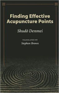 Free books to download on nook Finding Effective Acupuncture Points 9780939616404 English version FB2 ePub by Denmei Shudo, Shudo Denmei