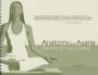 Anatomy and Asana: Preventing Yoga Injuries