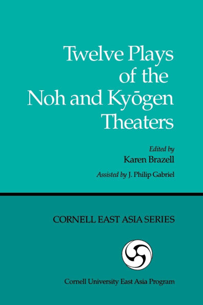Twelve Plays of the Noh and Kyogen Theaters / Edition 1