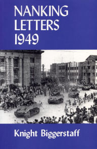 Title: Nanking Letters 1949, Author: Knight Biggerstaff