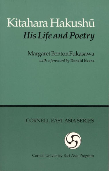 Kitahara Hakushu: His Life and Poetry