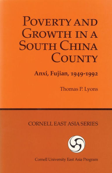 Poverty and Growth a South China County: Anxi, Fujian, 1949-1992