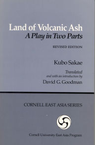 Title: Land of Volcanic Ash: A Play in Two Parts, Author: Sakae Kubo