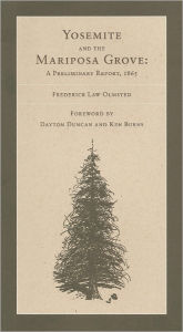 Title: The Yosemite Valley and the Mariposa Big Trees: A Preliminary Report, 1865, Author: Frederick Law Olmsted