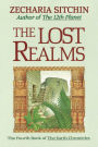 The Lost Realms: Book IV of the Earth Chronicles