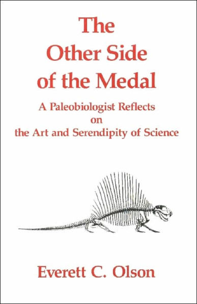 The Other Side of the Medal: A Paleobiologist Reflects on the Art and Serendipity of Science