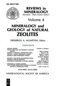 Title: Mineralogy and Geology of Natural Zeolites, Author: Fred A. Mumpton
