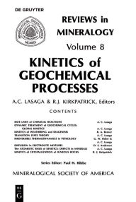 Title: Kinetics of Geochemical Processes, Author: Anthonio C. Lasaga