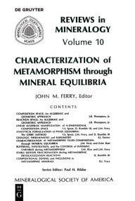 Title: Characterization of Metamorphism through Mineral Equilibria, Author: John M. Ferry