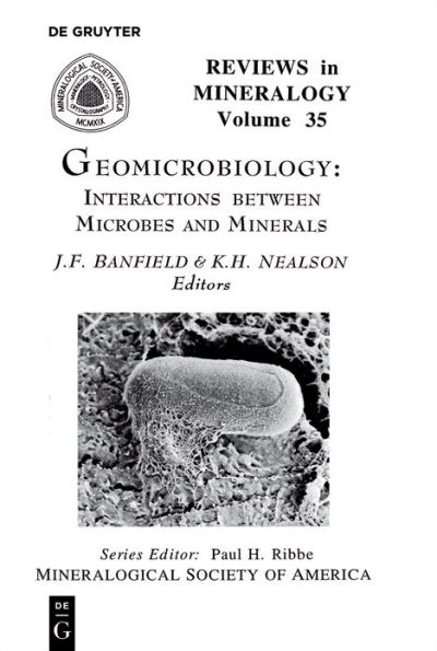 Geomicrobiology: Interactions between Microbes and Minerals