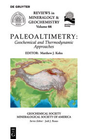 Title: Paleoaltimetry: Geochemical and Thermodynamic Approaches, Author: Matthew J. Kohn