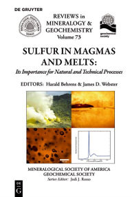 Title: Sulfur in Magmas and Melts:: Its Importance for Natural and Technical Processes, Author: Harald Behrens